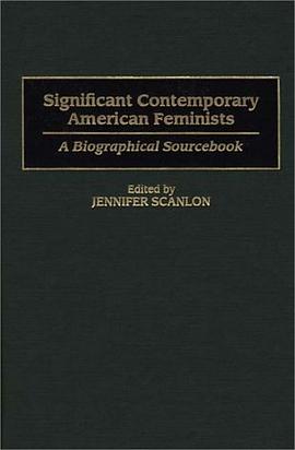 Significant Contemporary American Feminists pdf epub mobi 电子书 下载