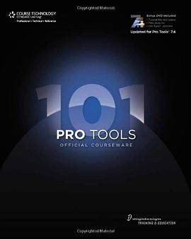 Pro Tools 101 Official Courseware, Version 7.4 pdf epub mobi 电子书 下载