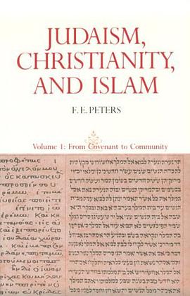 Judaism, Christianity, and Islam, Volume 1