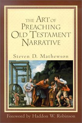 The Art of Preaching Old Testament Narrative pdf epub mobi 电子书 下载