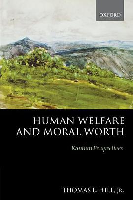 Human Welfare and Moral Worth pdf epub mobi 电子书 下载