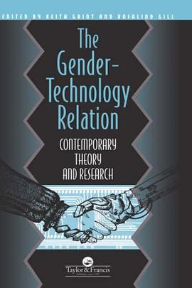 The Gender-Technology Relation pdf epub mobi 电子书 下载