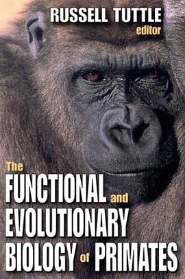 The Functional and Evolutionary Biology of Primates pdf epub mobi 電子書 下載