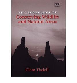 The Economics of Conserving Wildlife and Natural Areas pdf epub mobi 电子书 下载
