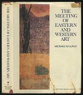 The meeting of Eastern and Western art from the sixteenth century to the present day pdf epub mobi 电子书 下载