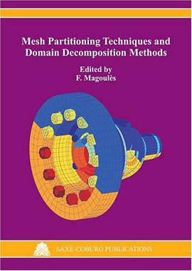 Mesh Partitioning Techniques and Domain Decomposition Methods pdf epub mobi 电子书 下载