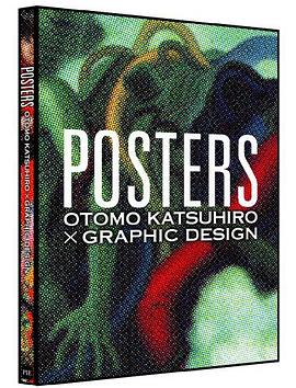 POSTERS -OTOMO KATSUHIRO × GRAPHIC DESIGN pdf epub mobi 电子书 下载
