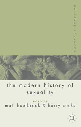 Palgrave Advances in the Modern History of Sexuality pdf epub mobi 电子书 下载