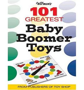 Warman's 101 Greatest Baby Boomer Toys pdf epub mobi 电子书 下载