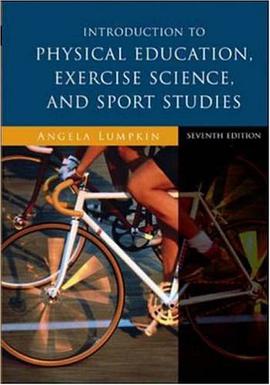 Introduction to Physical Education, Exercise Science, and Sport Studies pdf epub mobi 电子书 下载