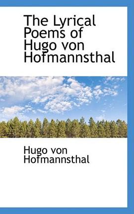The Lyrical Poems of Hugo von Hofmannsthal pdf epub mobi 电子书 下载