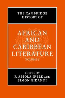 The Cambridge History of African and Caribbean Literature Two Volume Hardback Set pdf epub mobi 电子书 下载