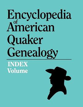 Index to Encyclopedia to American Quaker Genealogy pdf epub mobi 电子书 下载