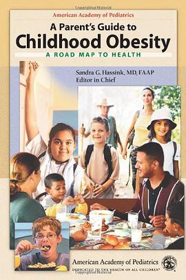A Parent's Guide to Childhood Obesity pdf epub mobi 电子书 下载