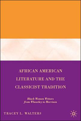 African American Literature and the Classicist Tradition pdf epub mobi 电子书 下载