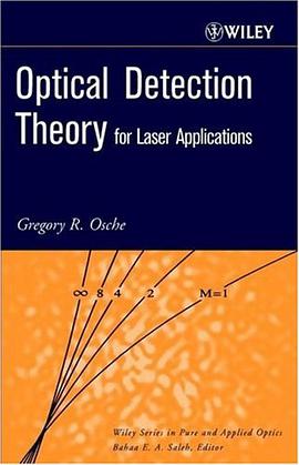 Optical Detection Theory for Laser Applications (Wiley Series in Pure and Applied Optics) pdf epub mobi 电子书 下载