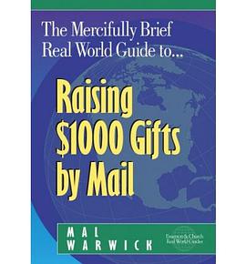 The Mercifully Brief, Real World Guide to Raising $1,000 Gifts By Mail pdf epub mobi 電子書 下載