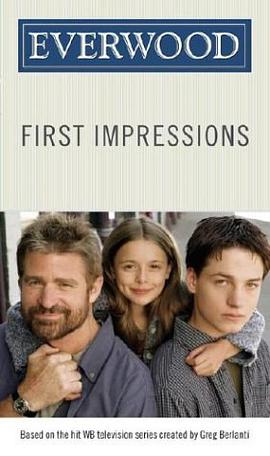 First Impressions (Everwood) pdf epub mobi 电子书 下载