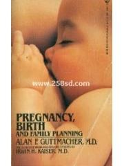Pregnancy， Birth， and Family Planning pdf epub mobi 电子书 下载
