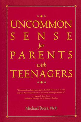 Uncommon Sense for Parents with Teenagers pdf epub mobi 电子书 下载