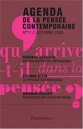Agenda de la pensée contemporaine, N° 11, Automne 2008