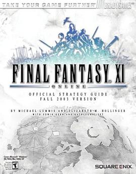 Final Fantasy XI Online Official Strategy Guide (Fall 2003 Version) pdf epub mobi 电子书 下载