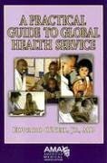 A Practical Guide to Global Health Services pdf epub mobi 电子书 下载