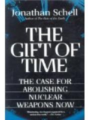 The Gift of Time: The Case for Abolishing Nuclear Weapons Now pdf epub mobi 电子书 下载