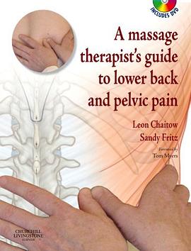 A Massage Therapist's Guide to Lower Back & Pelvic Pain pdf epub mobi 电子书 下载