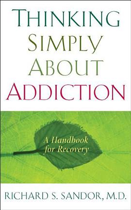 Thinking Simply About Addiction pdf epub mobi 电子书 下载