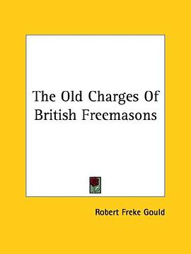 The Old Charges of British Freemasons pdf epub mobi 电子书 下载