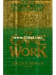 The Game of Work: How to Enjoy Work As Much As Play