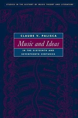 Music and Ideas in the Sixteenth and Seventeenth Centuries pdf epub mobi 电子书 下载