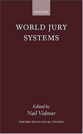 World Jury Systems (Oxford Socio-Legal Studies) pdf epub mobi 电子书 下载