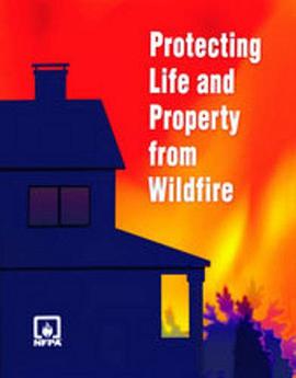 Protecting Life and Property from Wildfire pdf epub mobi 电子书 下载