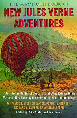 The Mammoth Book of New Jules Verne Adventures pdf epub mobi 电子书 下载