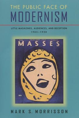 The Public Face of Modernism pdf epub mobi 电子书 下载