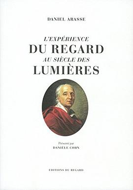 L'expérience du regard au siècle des Lumières pdf epub mobi 电子书 下载