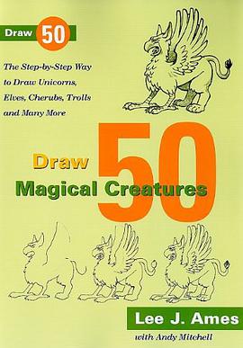 Draw 50 Magical Creatures pdf epub mobi 电子书 下载
