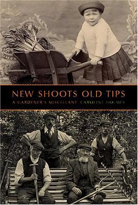 New Shoots, Old Tips pdf epub mobi 电子书 下载