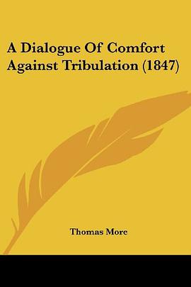 A Dialogue Of Comfort Against Tribulation pdf epub mobi 電子書 下載