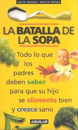La Batalla De La Sopa/the Battle of the Soup pdf epub mobi 电子书 下载