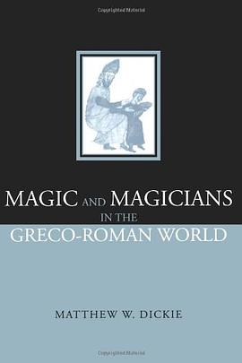 Magic and Magicians in the Greco-Roman World pdf epub mobi 电子书 下载