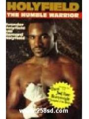 Holyfield : The Humble Warrior: The Humble Warrior