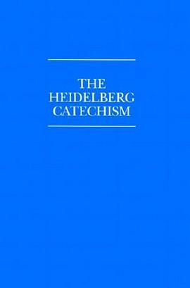 The Heidelberg Catechism pdf epub mobi 电子书 下载