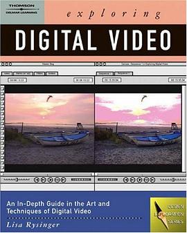 Exploring Digital Video (Design Exploration Series) pdf epub mobi 电子书 下载