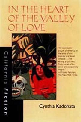 In the Heart of the Valley of Love (California Fiction) pdf epub mobi 电子书 下载