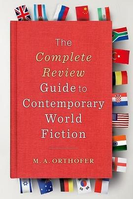 The Complete Review Guide to Contemporary World Fiction pdf epub mobi 电子书 下载