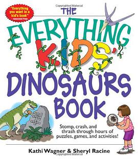 Everything Kids' Dinosaurs Book pdf epub mobi 电子书 下载