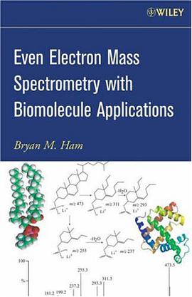 Even Electron Mass Spectrometry with Biomolecule Applications pdf epub mobi 电子书 下载